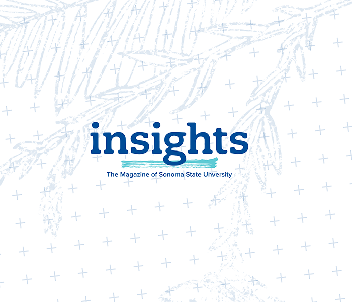 Insights. The Magazine of Sonoma State University